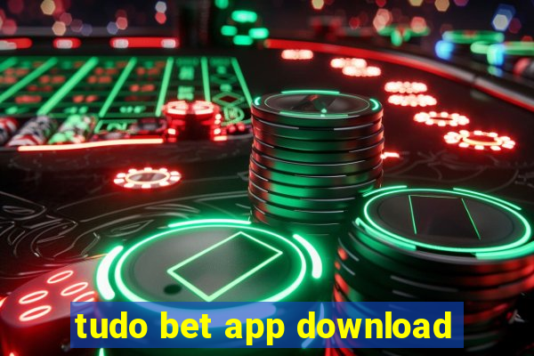 tudo bet app download